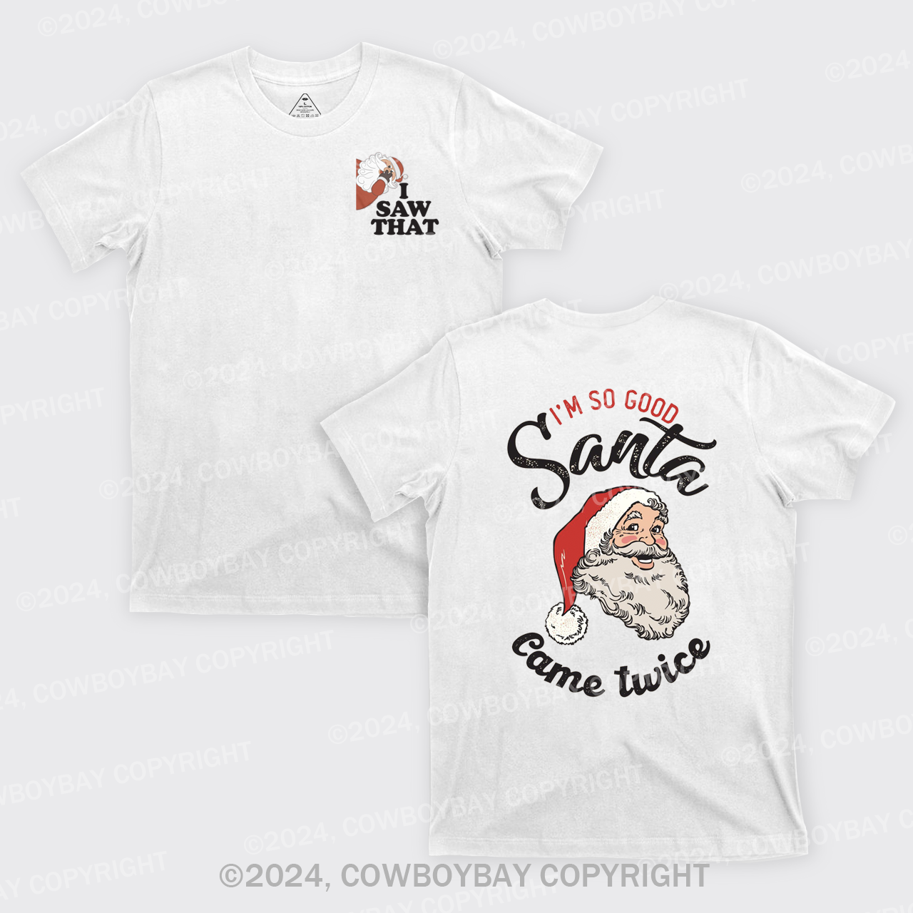 Angry Santa I Saw That T-Shirts