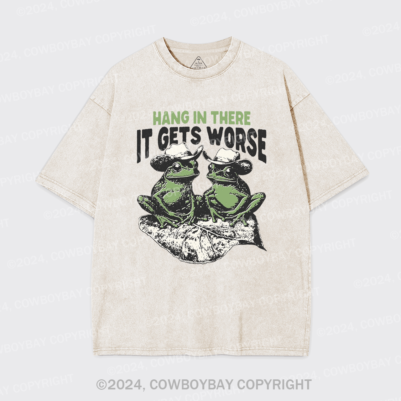 Hang In There It Gets Worse Garment-dye Tees