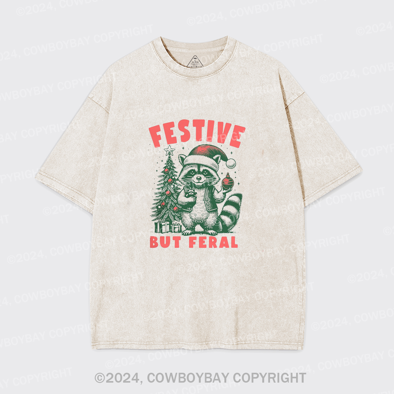 Christmas Raccoon,Festive But Feral Garment-dye Tees