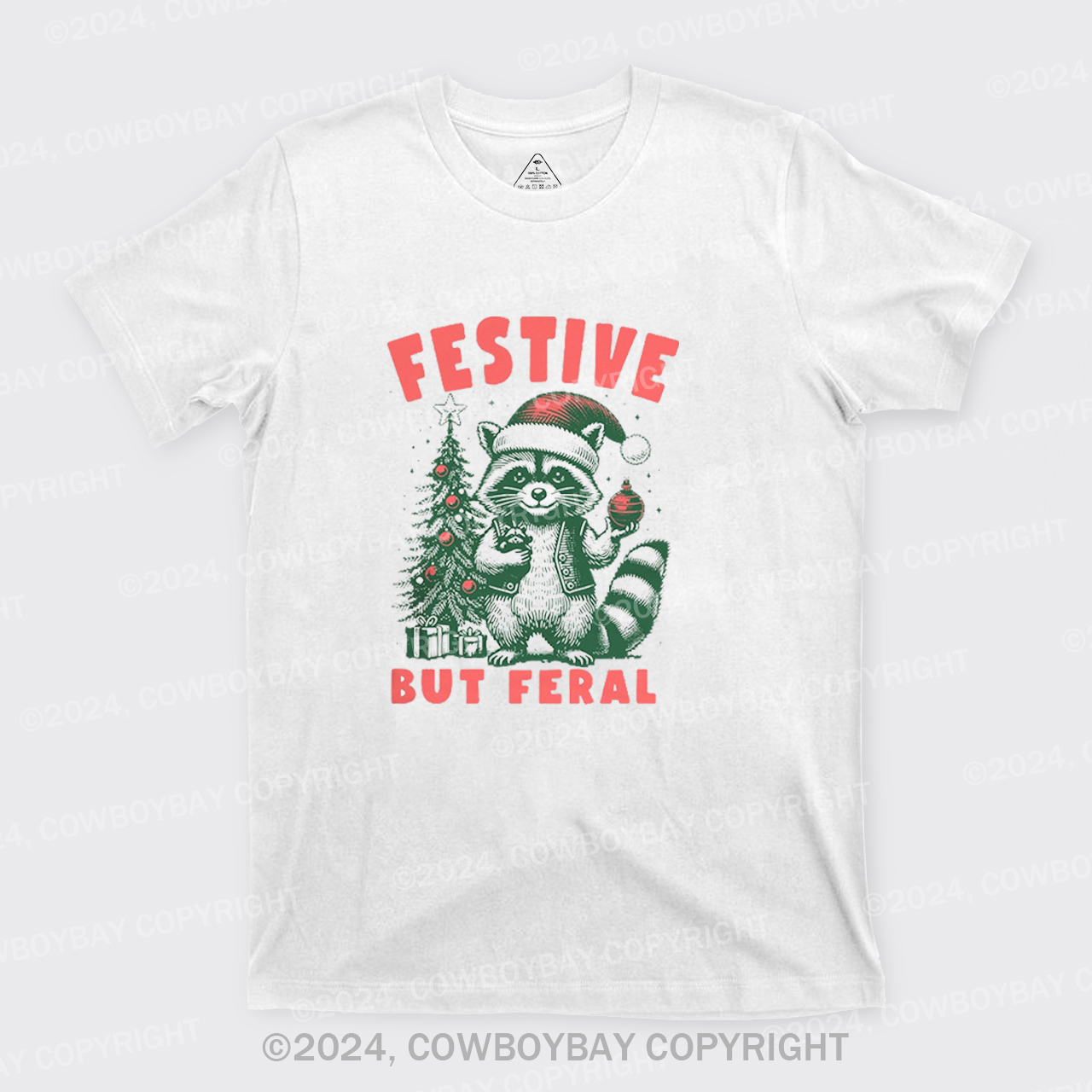 Christmas Raccoon,Festive But Feral T-Shirts