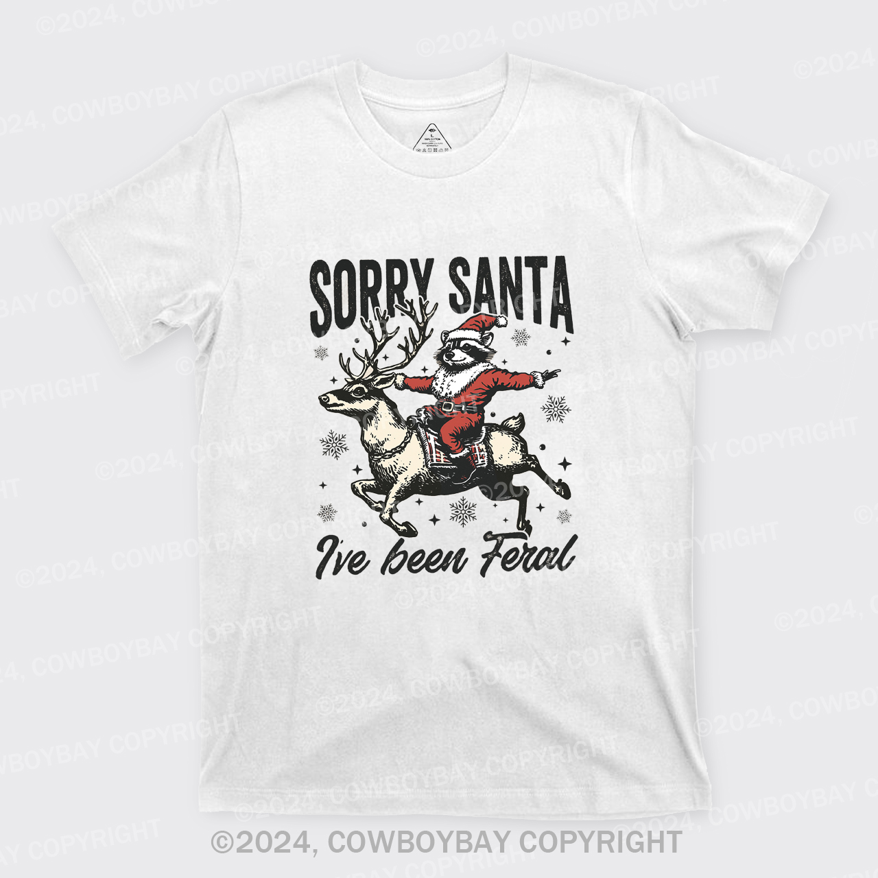 Sorry Santa,I've Been Feral T-Shirts