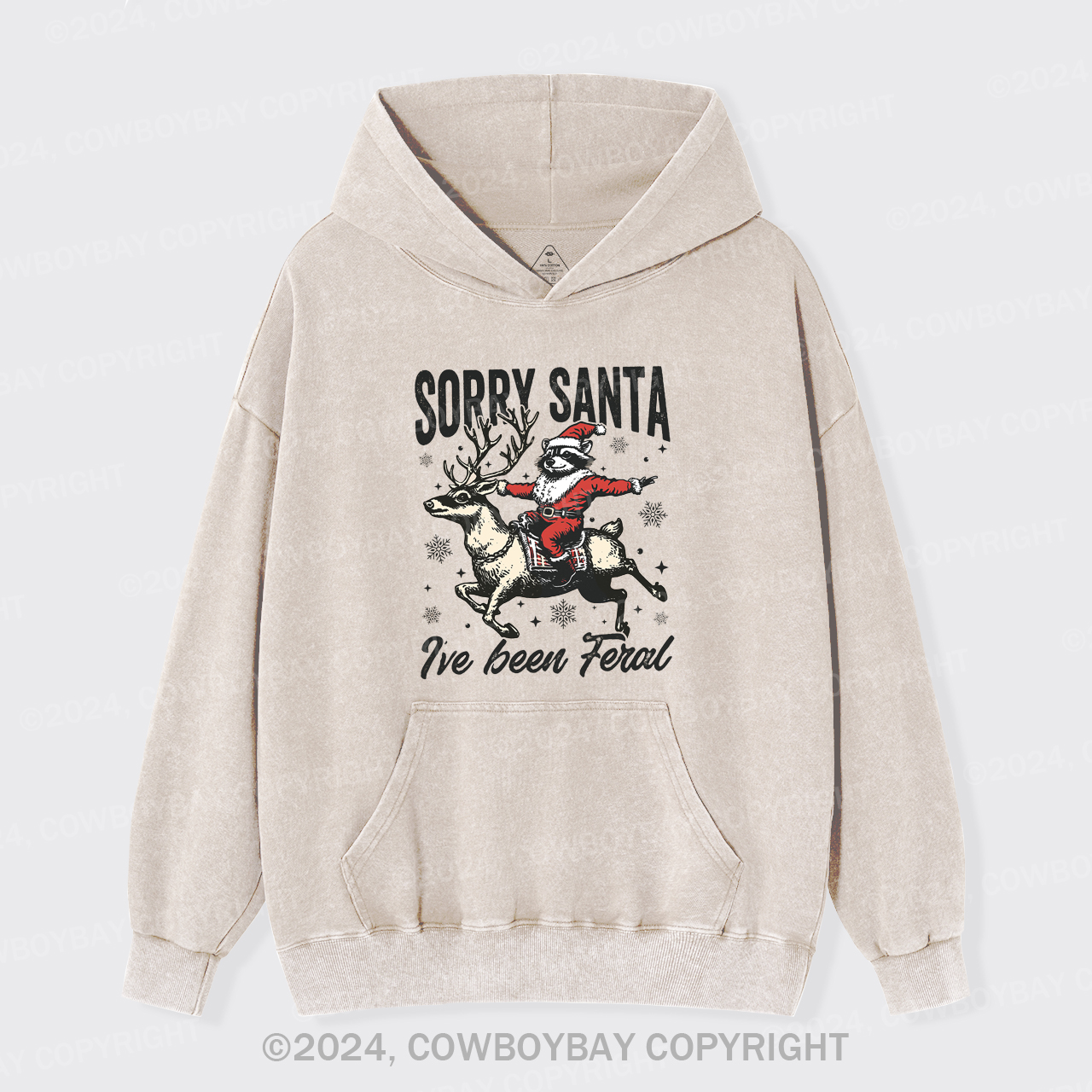 Sorry Santa,I've Been Feral Garment-Dye Hoodies
