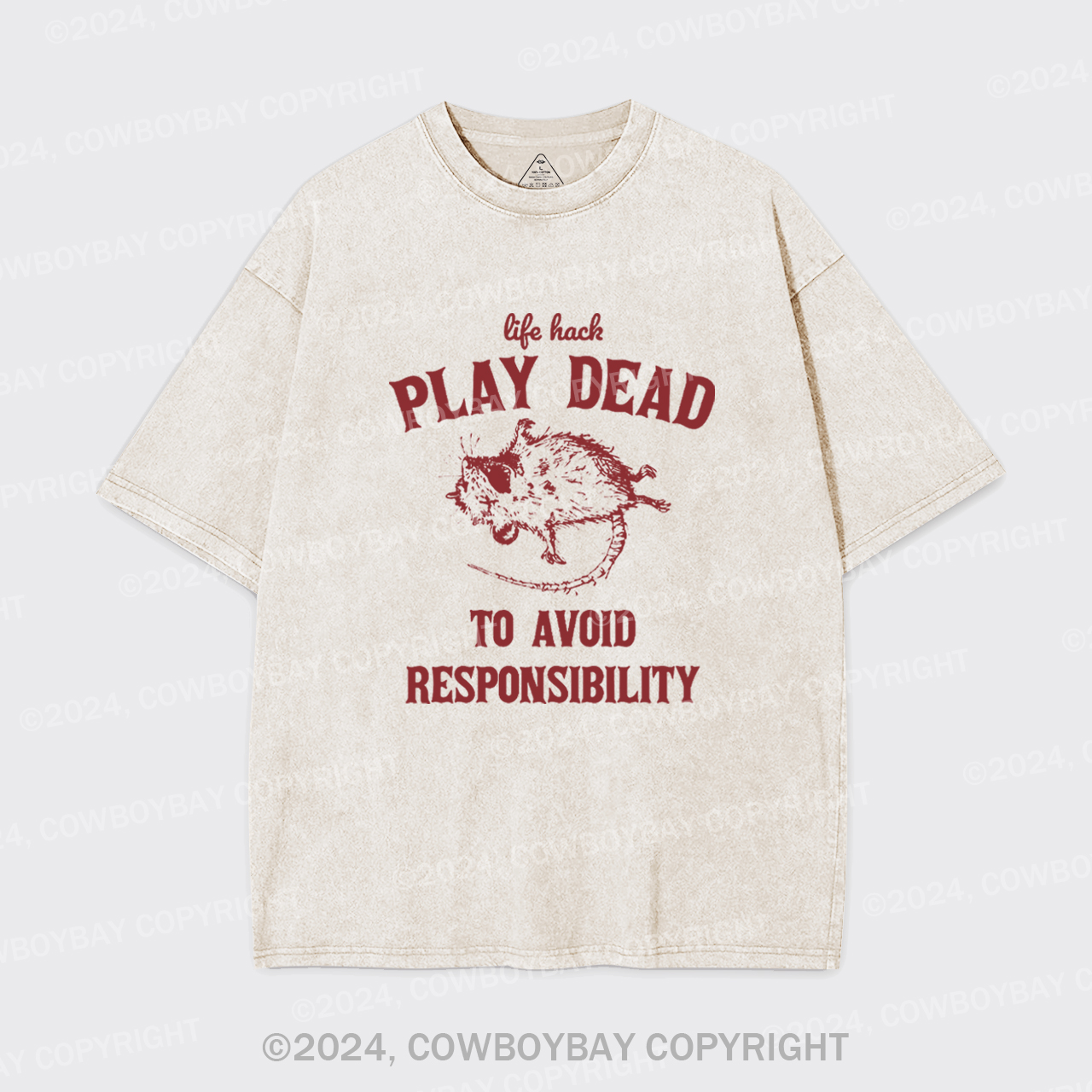 Life Hack: Play Dead To Avoid Responsability Garment-dye Tees