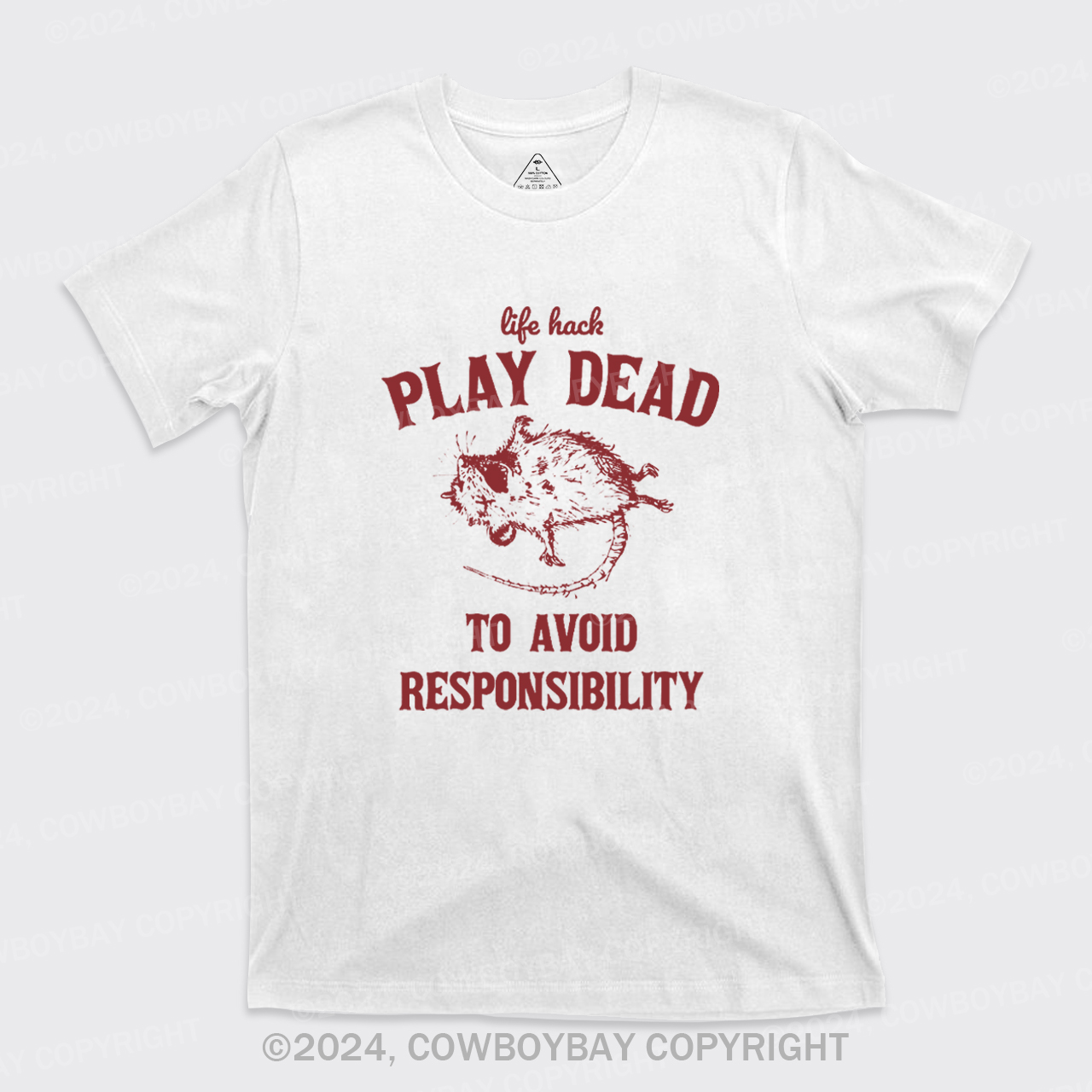 Life Hack: Play Dead To Avoid Responsability T-Shirts