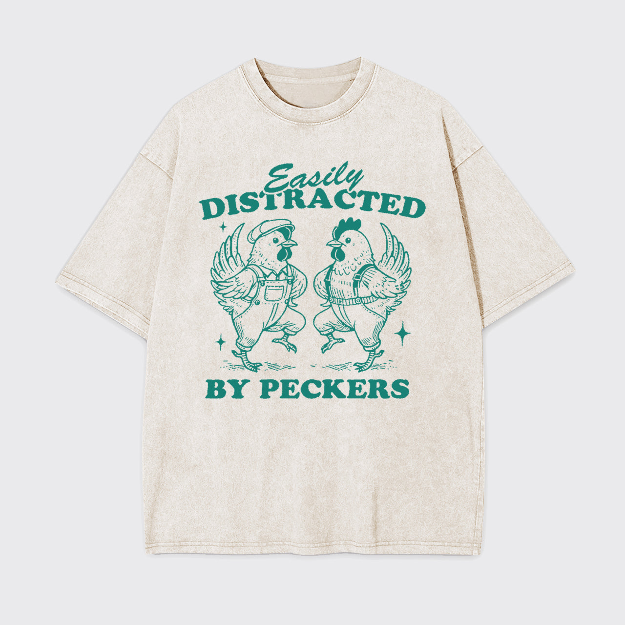 Easily Distracted By Peckers Funny Chicken Garment-dye Tees