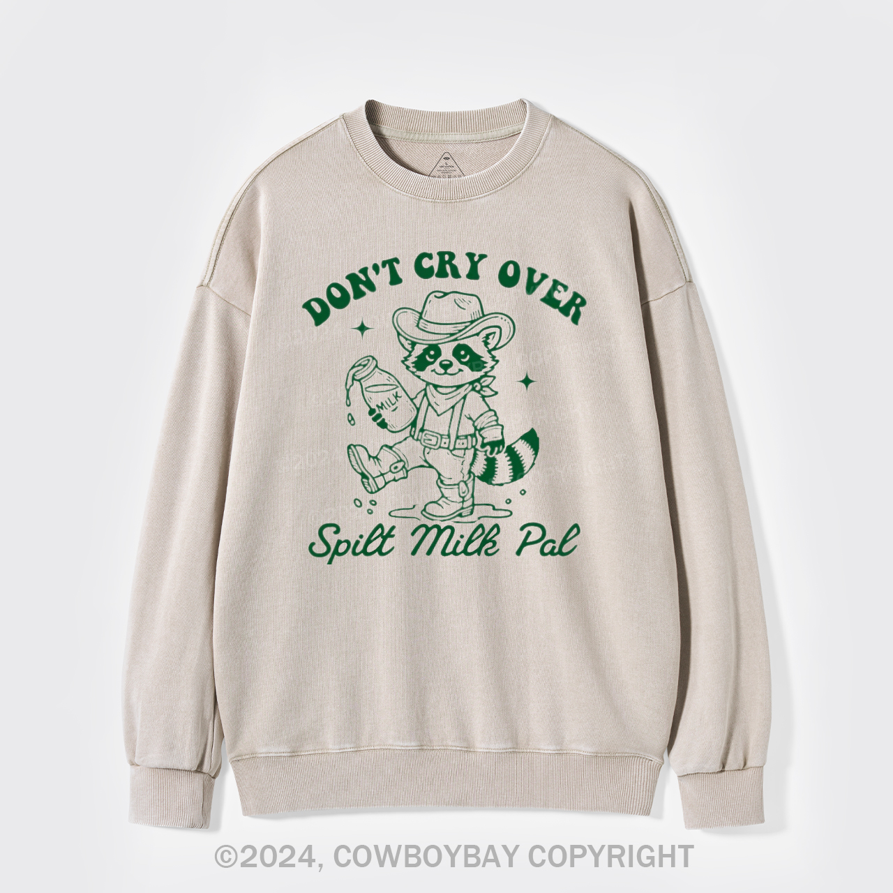 Don't Cry Over Spilt Milk Washed Sweatshirts