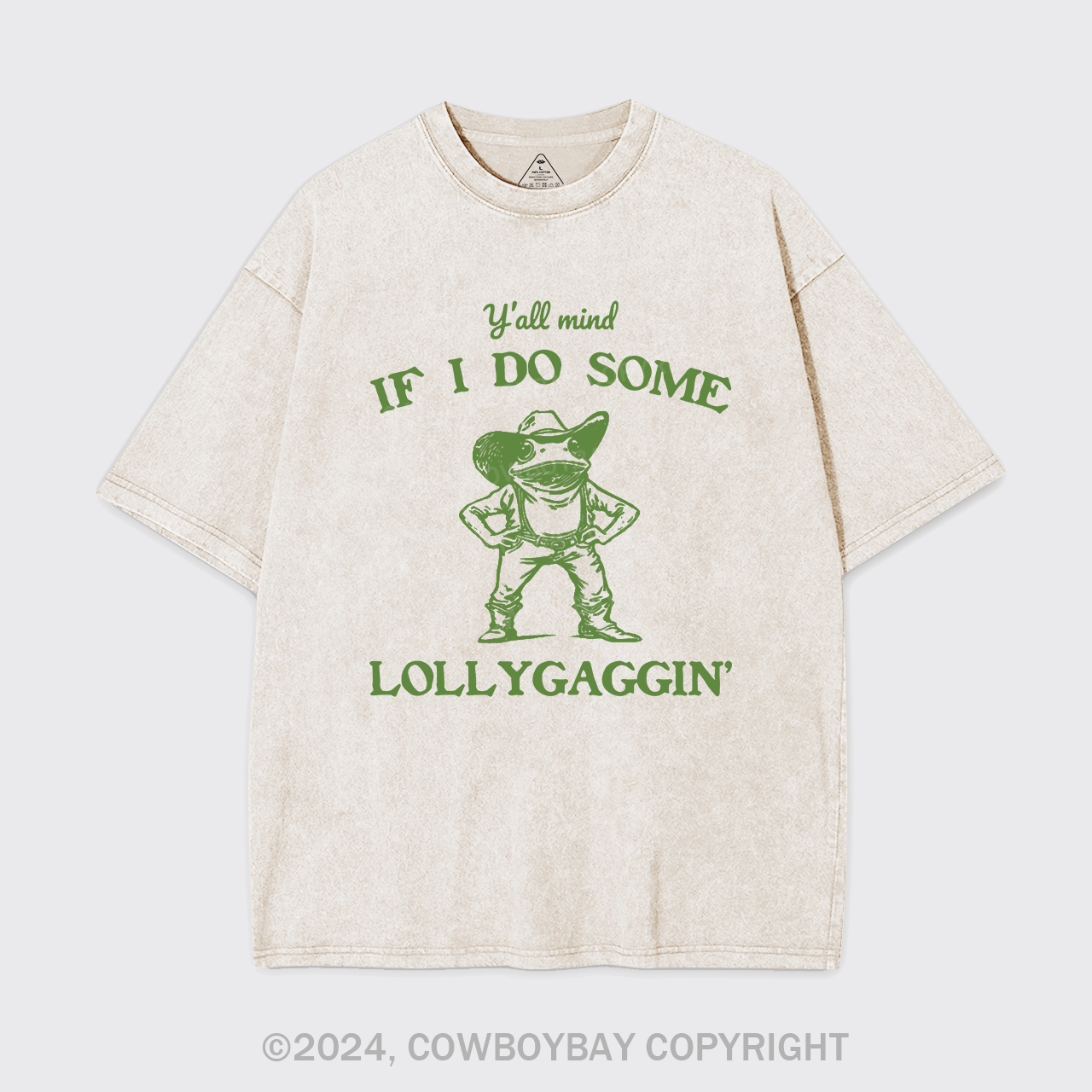Y'all Mind If I Do Some Lollygaggin Garment-dye Tees
