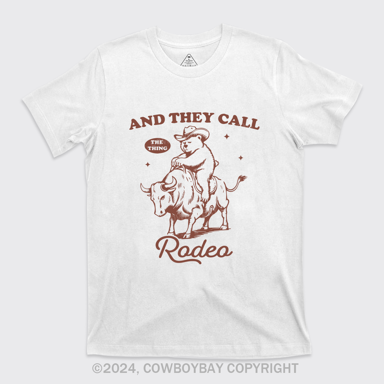 They Call The Thing Rodeo T-Shirts