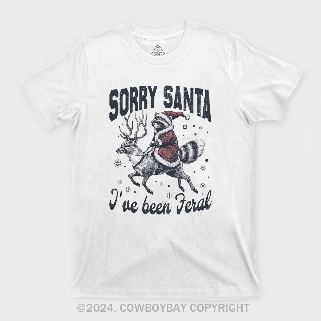 Sorry Santa I've Been Feral T-Shirts