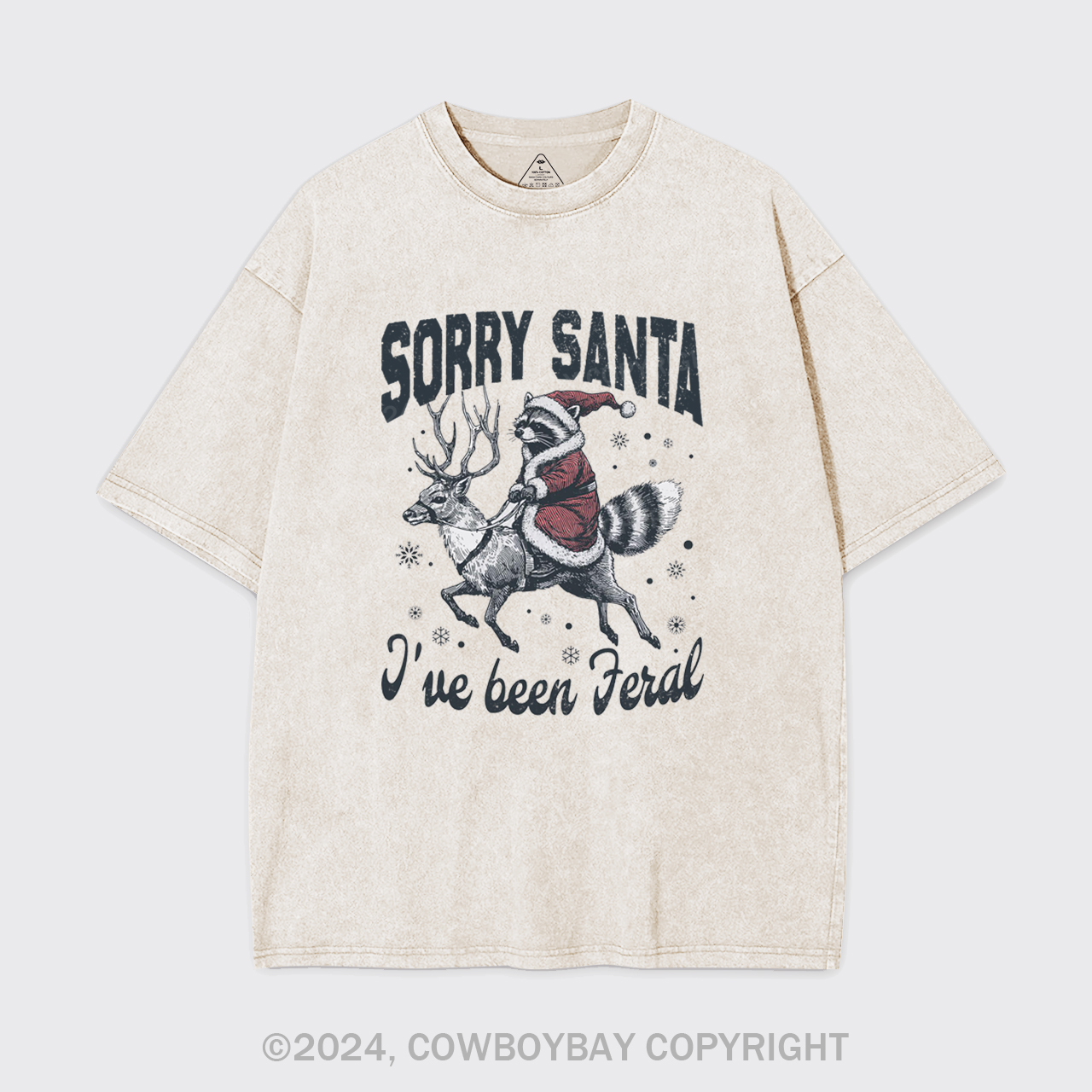 Sorry Santa I've Been Feral Garment-dye Tees