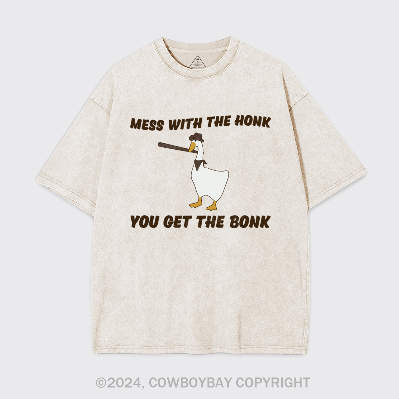 Mess With The Honk You Get The Bonk Garment-dye Tees