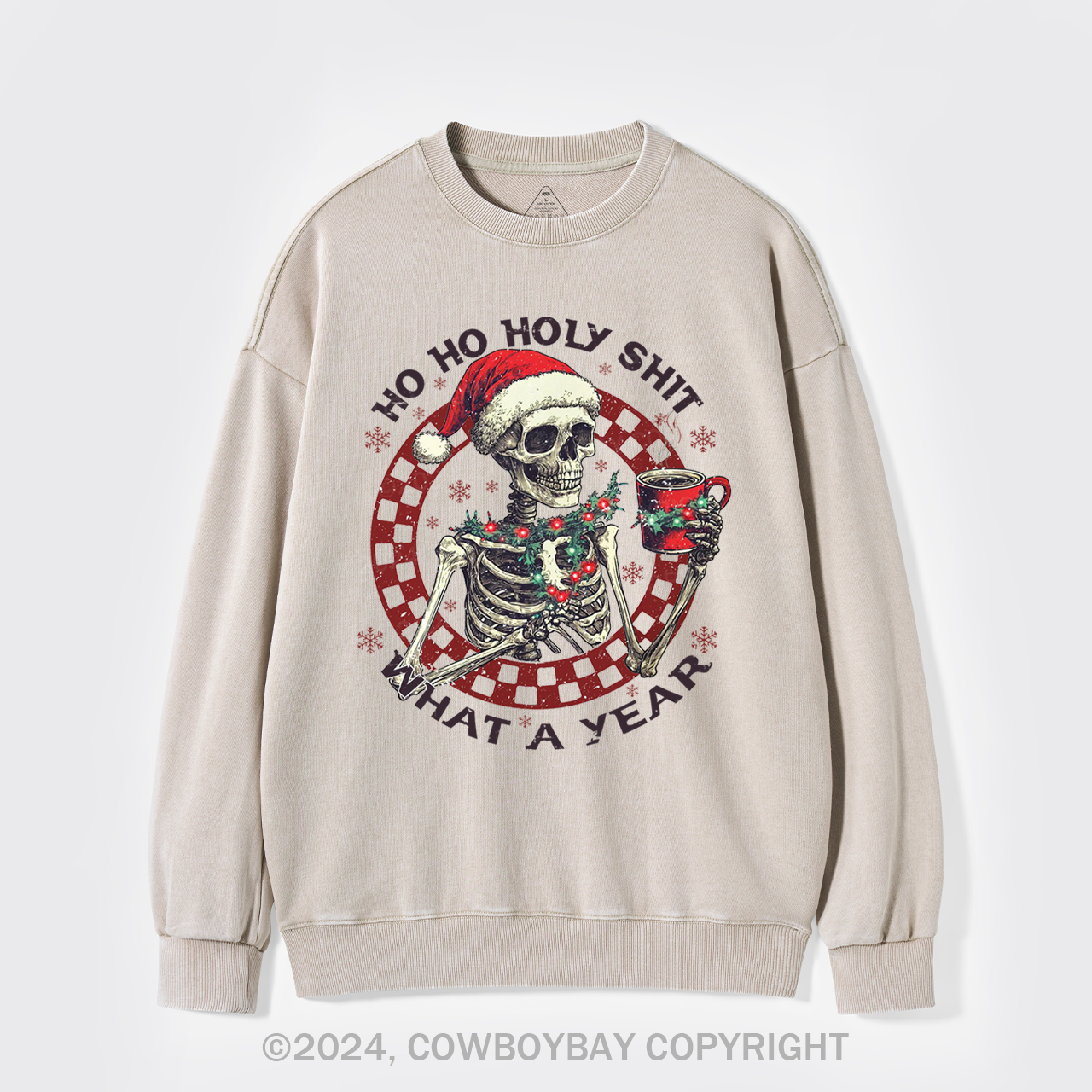 Ho Ho Holy Shit What A Year Washed Sweatshirts