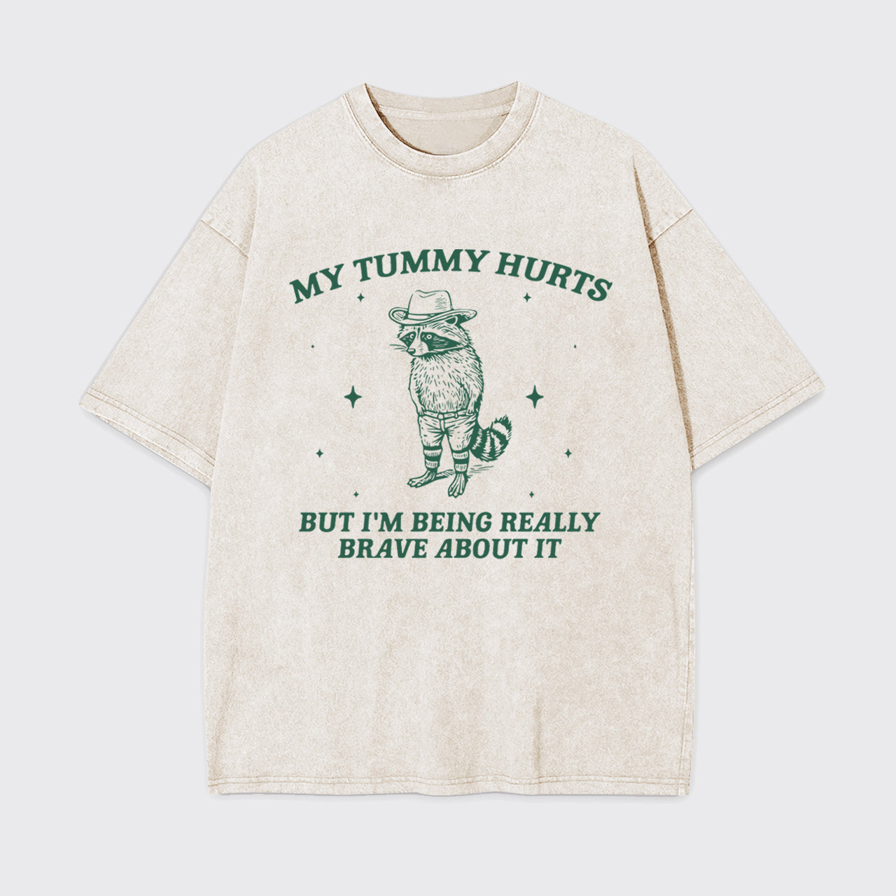 Funny Raccoon-My Tummy Hurts Garment-dye Tees