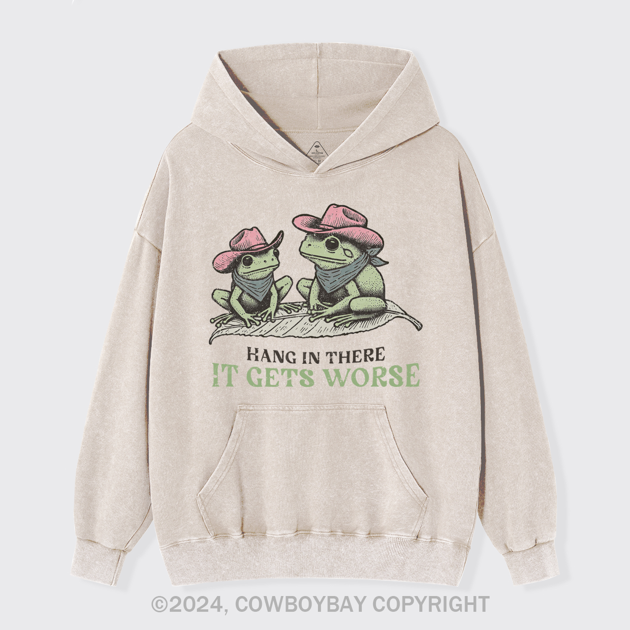 Hang In There, It Gets Worse Garment-Dye Hoodies