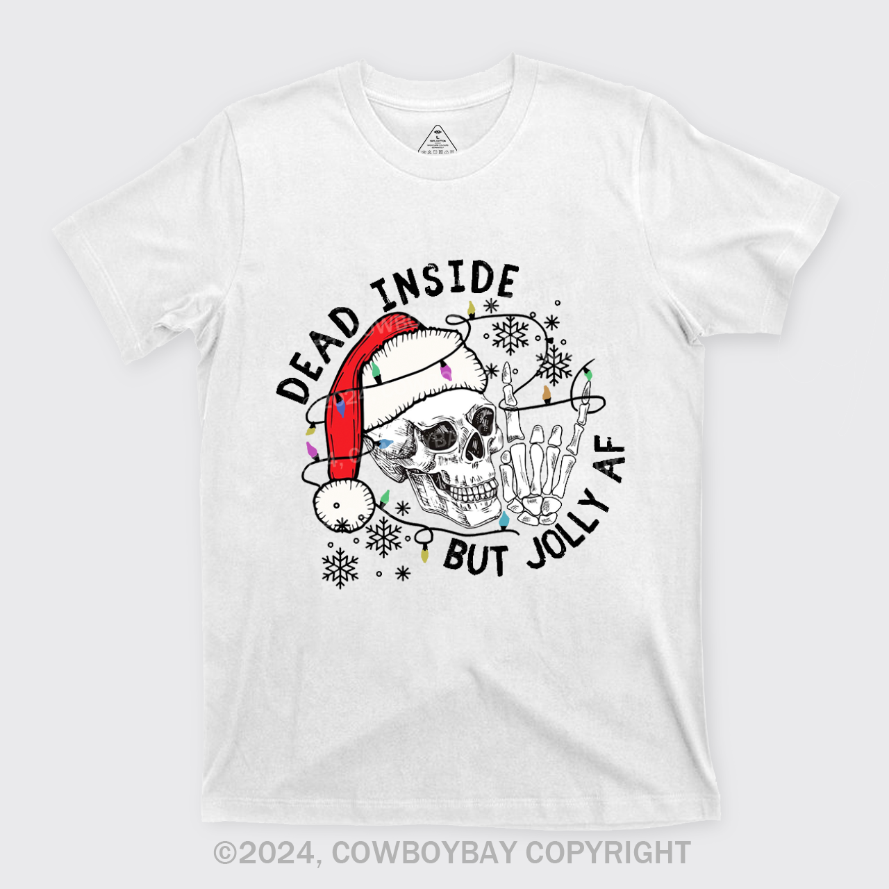 Dead Inside But Jolly AF T-Shirts