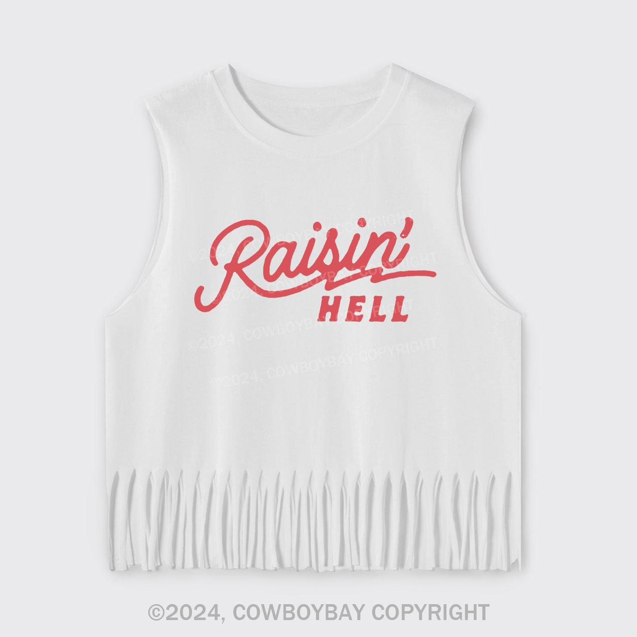 Raisin' Hell Funny & Humorous Fringe Tank