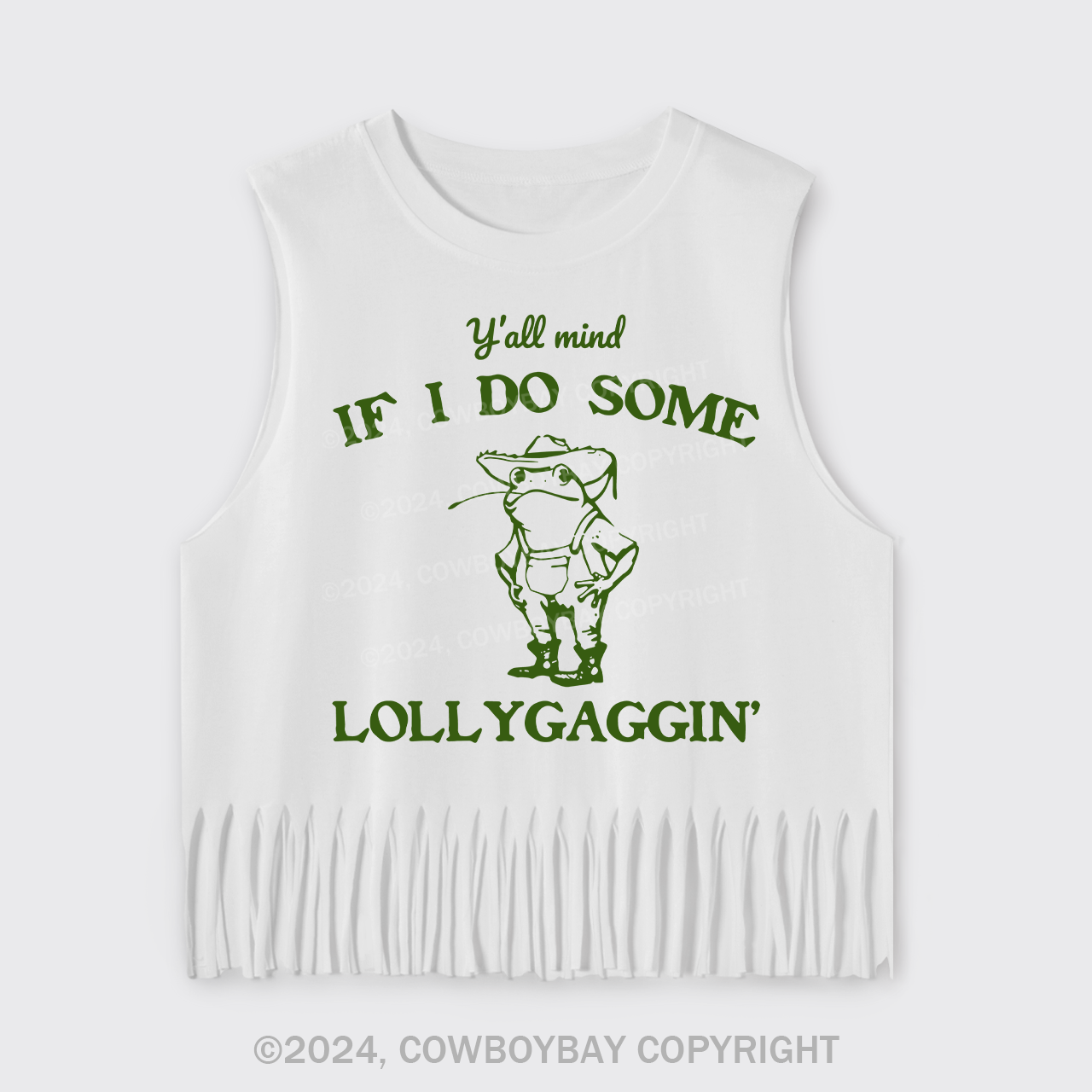Y'all Mind If I Do Some Lollygaggin' Fringe Tank