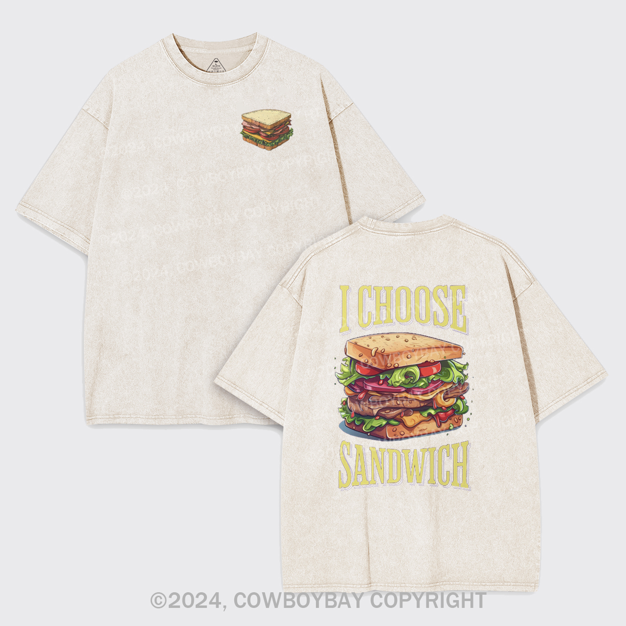 I Choose Sandwich Garment-dye Tees