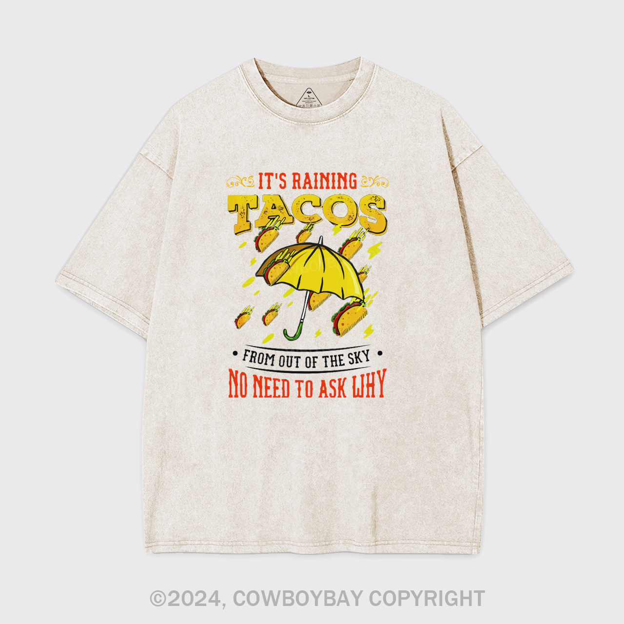 Its Raining Tacos Garment-dye Tees
