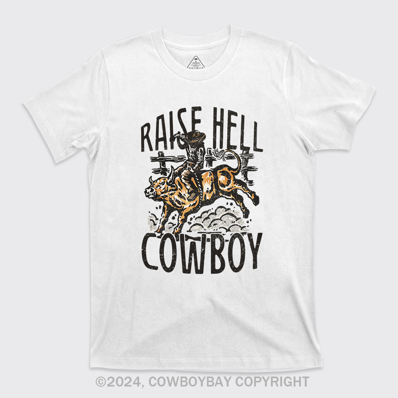 Raise Hell Cowboy T-Shirts