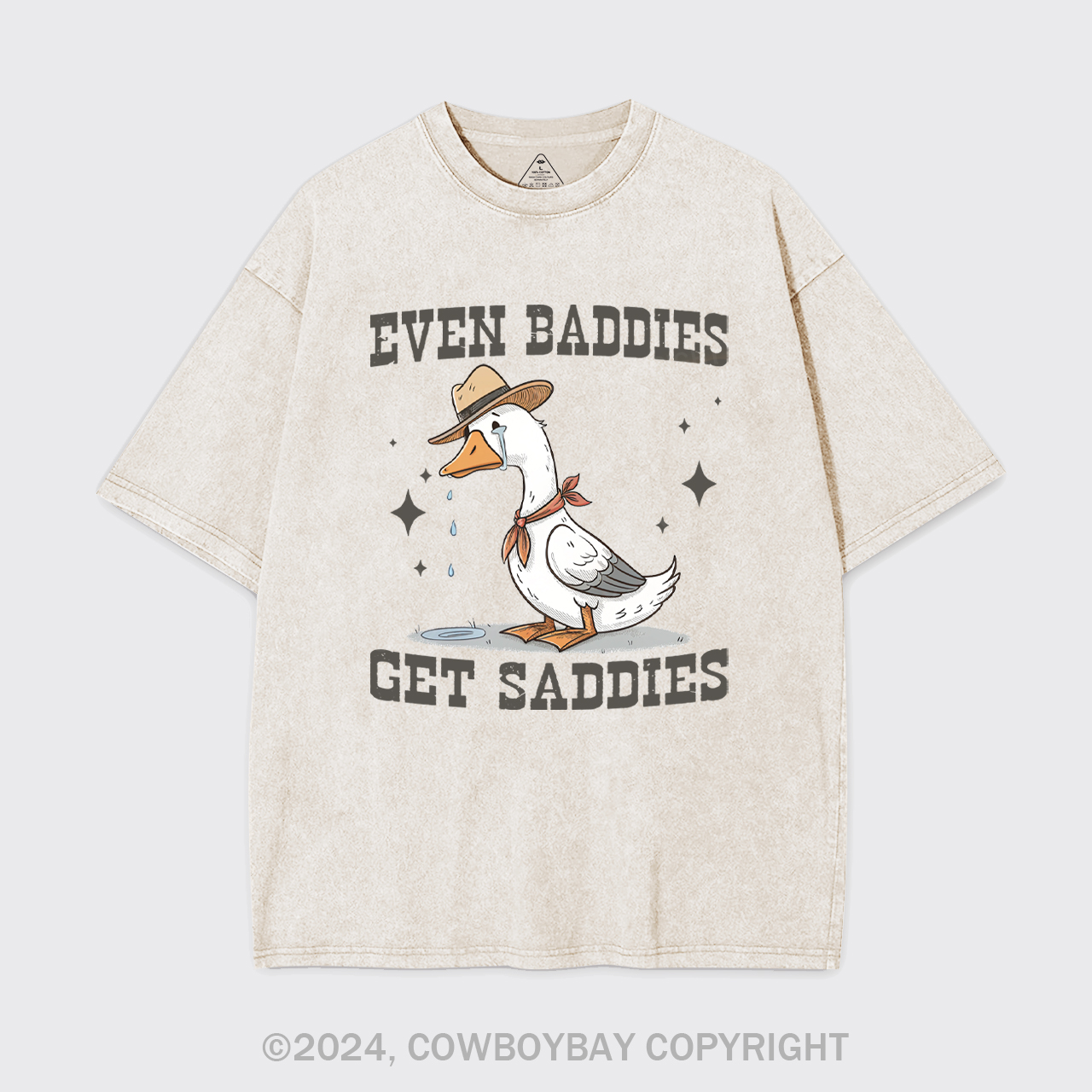 Even Baddies Get Saddies Garment-dye Tees