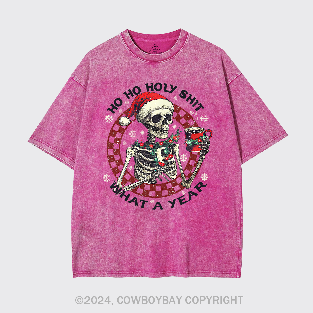 Ho Ho Holy Shit What A Year Garment-dye Tees