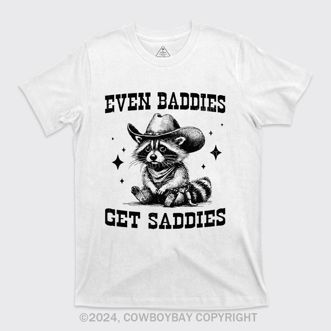 Even Baddies Get Saddies T-Shirts