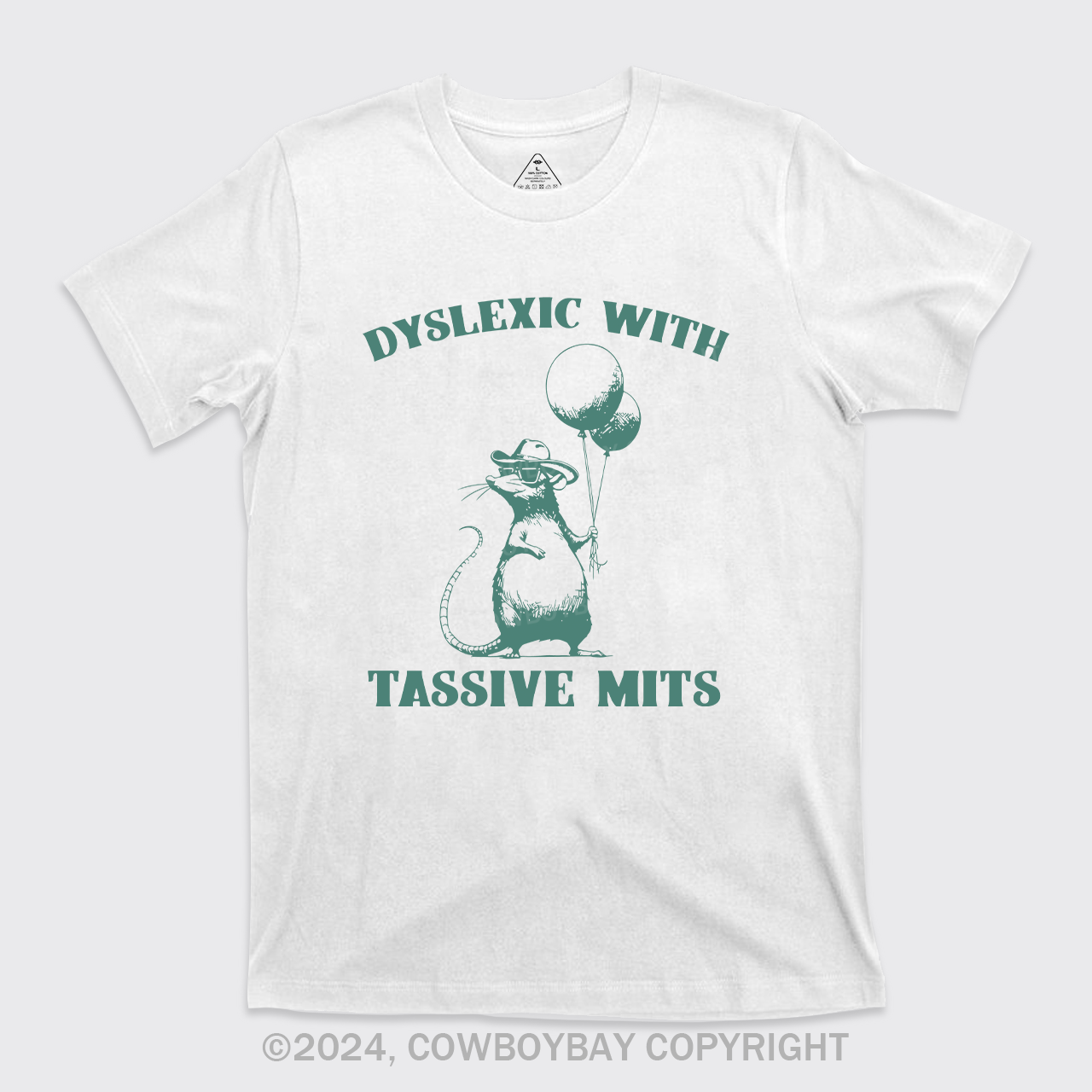 Dyslexic With Tassive Mits T-Shirts