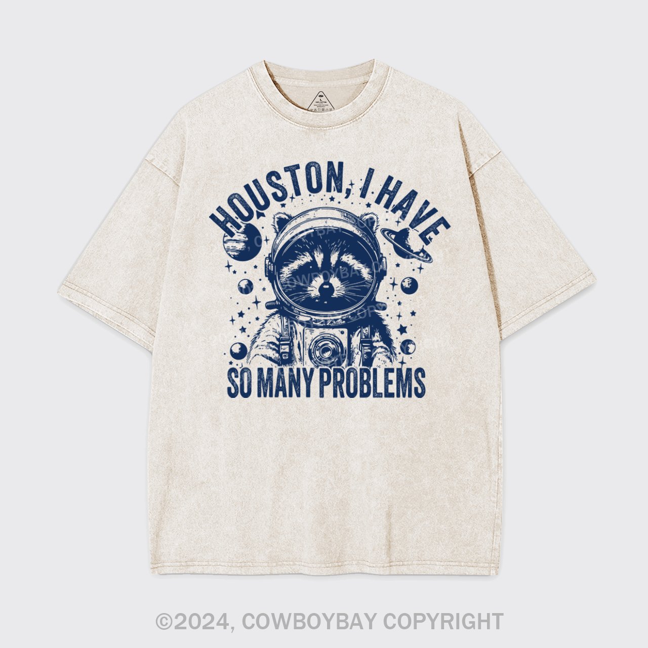 Houston, I Have So Many Problems Garment-dye Tees