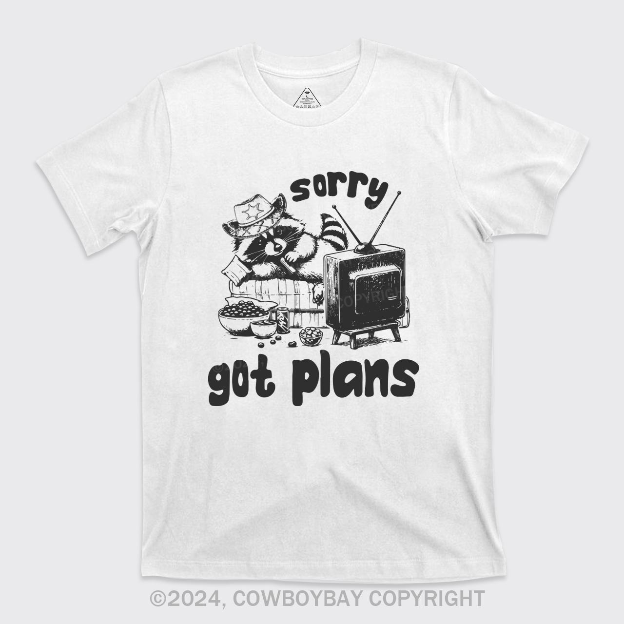 Sorry Got Plans T-Shirts