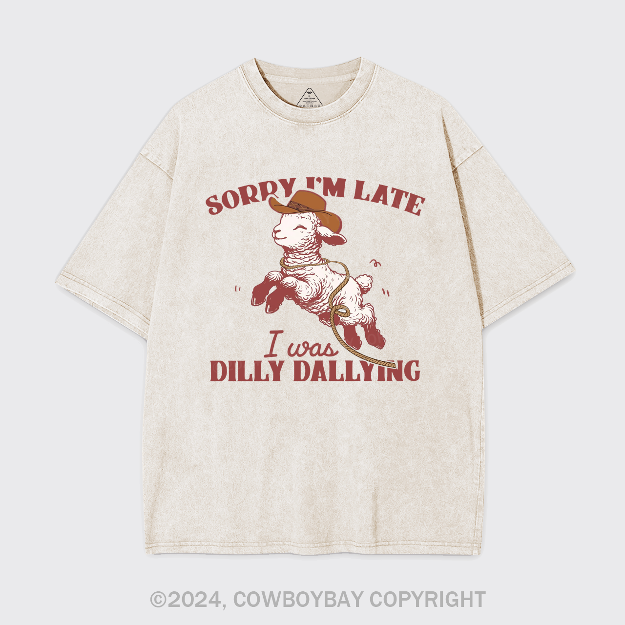Sorry I'm Late I Was Dilly Dallying Garment-dye Tees