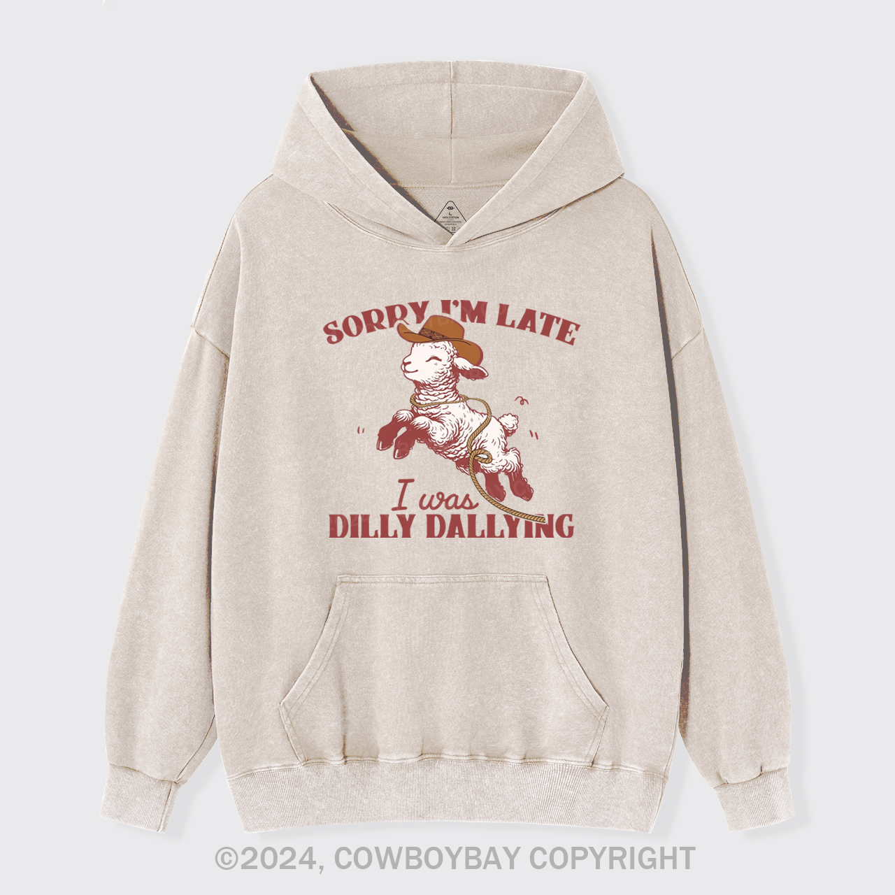 Sorry I'm Late I Was Dilly Dallying Garment-Dye Hoodies