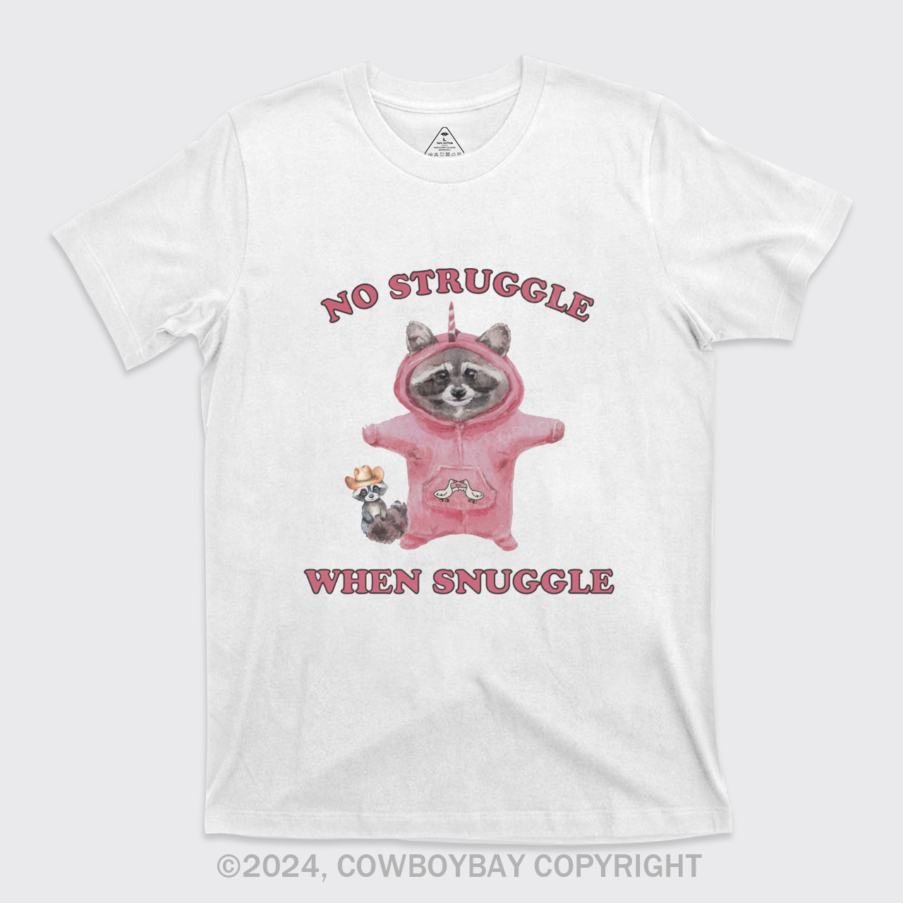 No Struggle When Snuggle T-Shirts