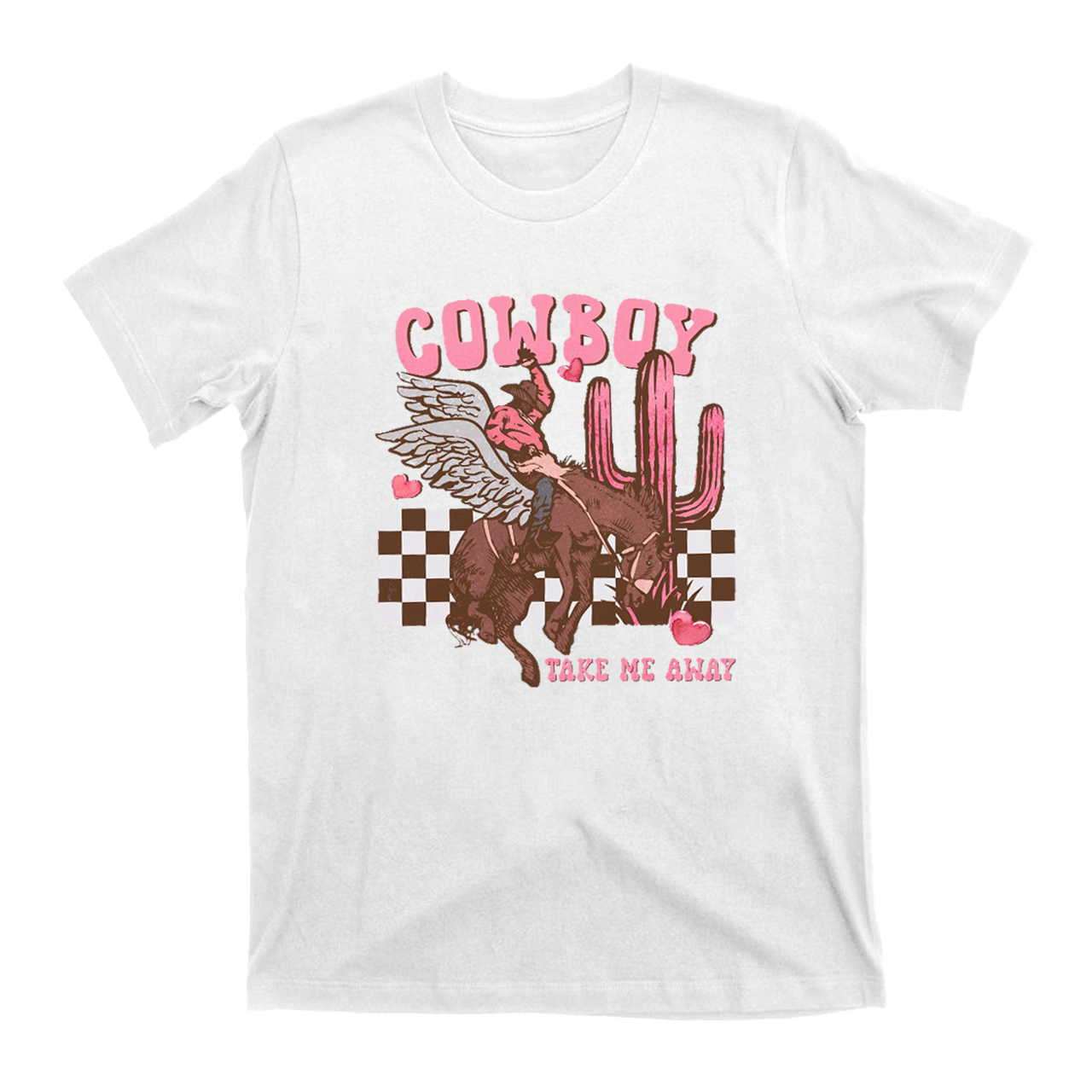 Western Cowboy Take Me Away on Valentine T-Shirts