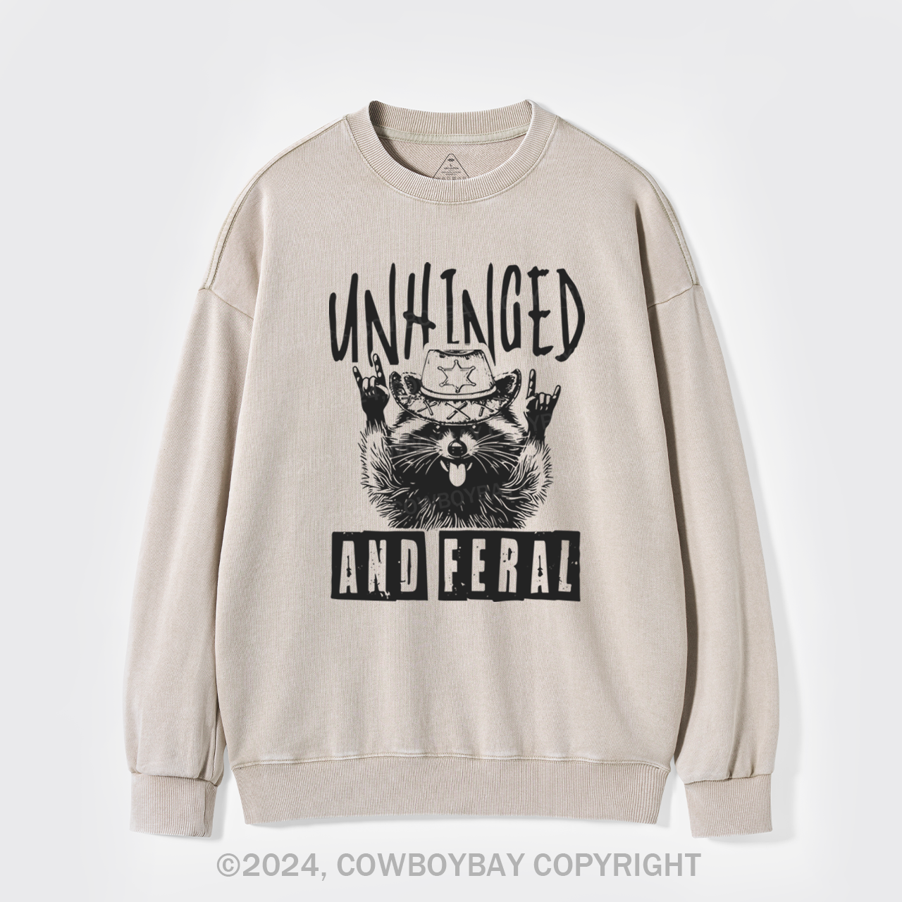 Unhinged And Feral Washed Sweatshirts