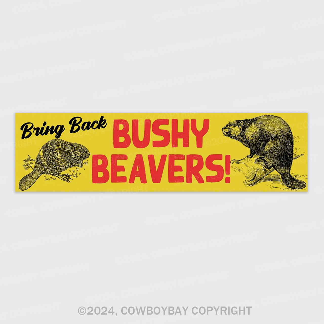 Bring Back Bushy Beavers Bumper Magnet