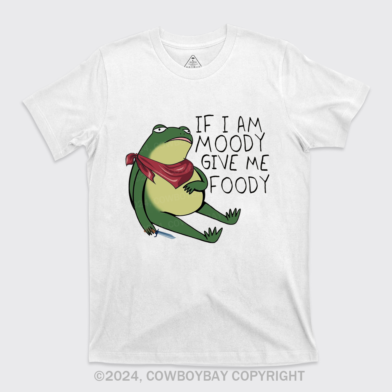If I Am Moody Give Me Foody T-Shirts