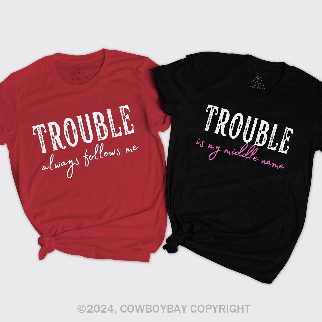 Trouble Follows Me Couples T-Shirts