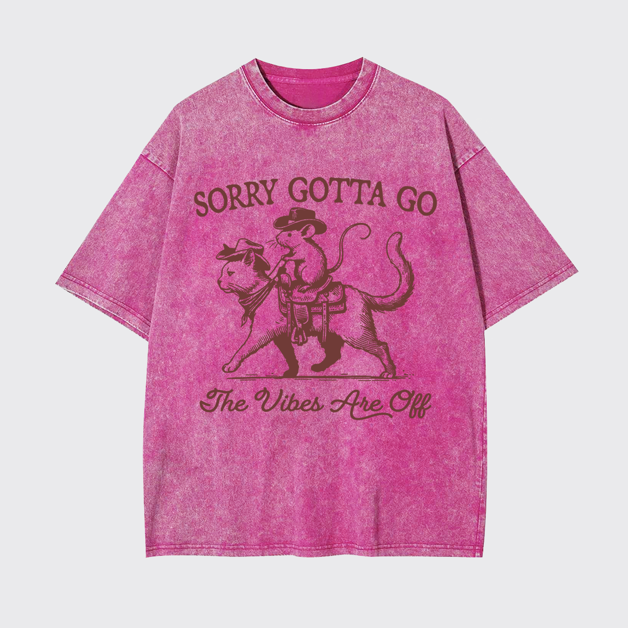 Sorry Gotta Go The Vibes Are Off Funny Garment-dye Tees
