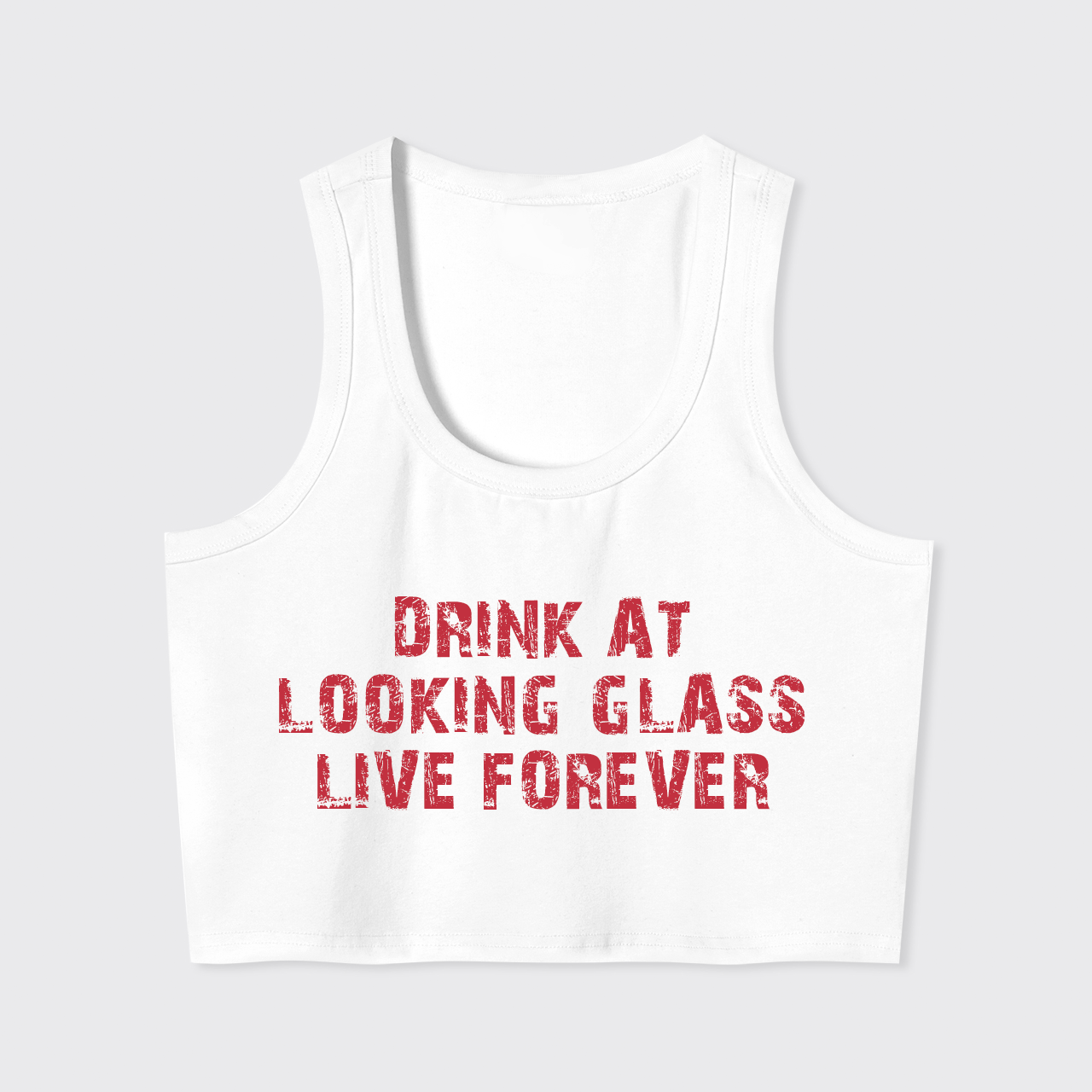 Drink At Looking Glass Live Forever Tank Top