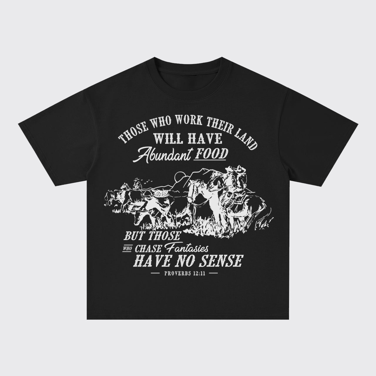 Those Who Work Land Will Have Food Oversize T-Shirts