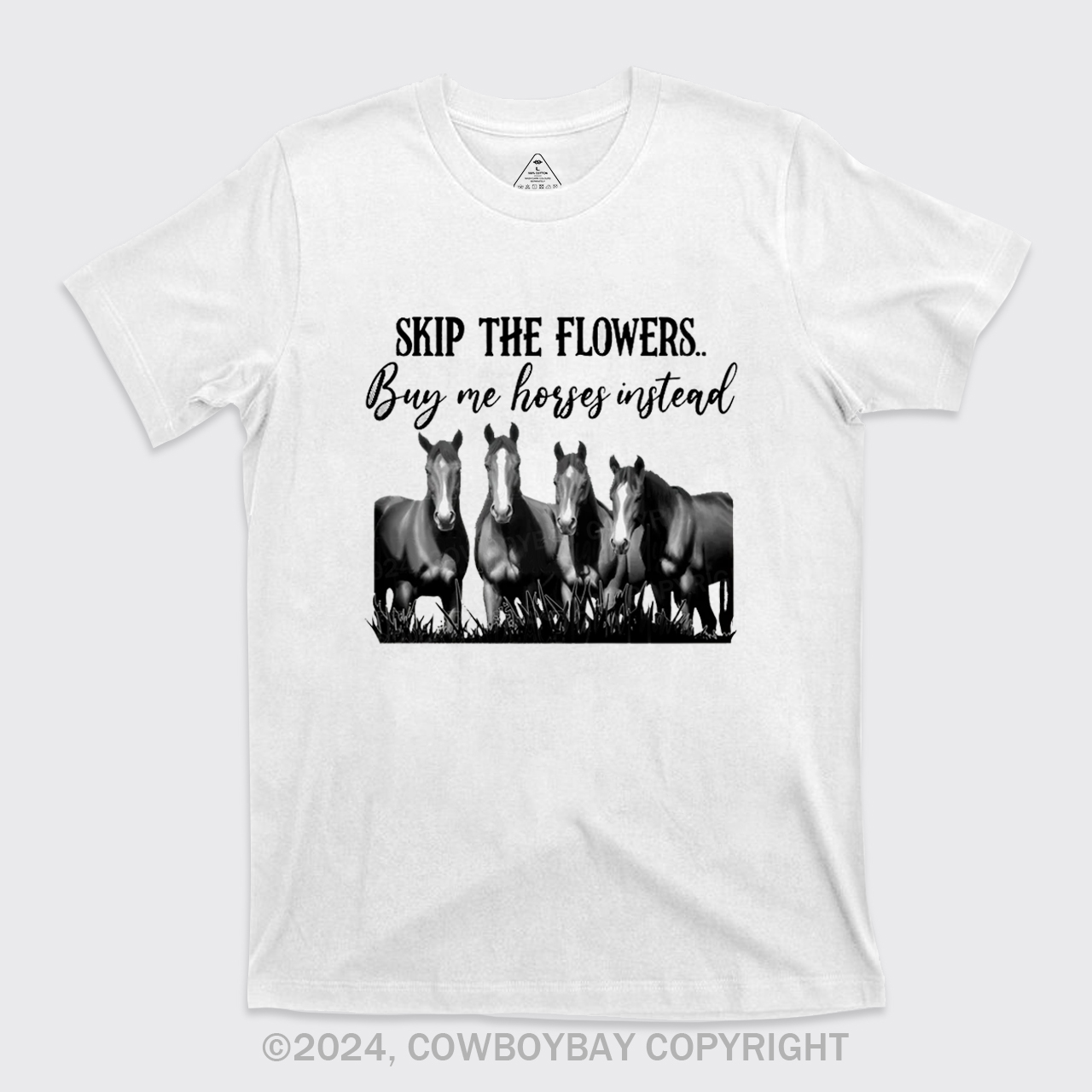 Skip The Flowers Buy Me Cows Instead T-Shirts