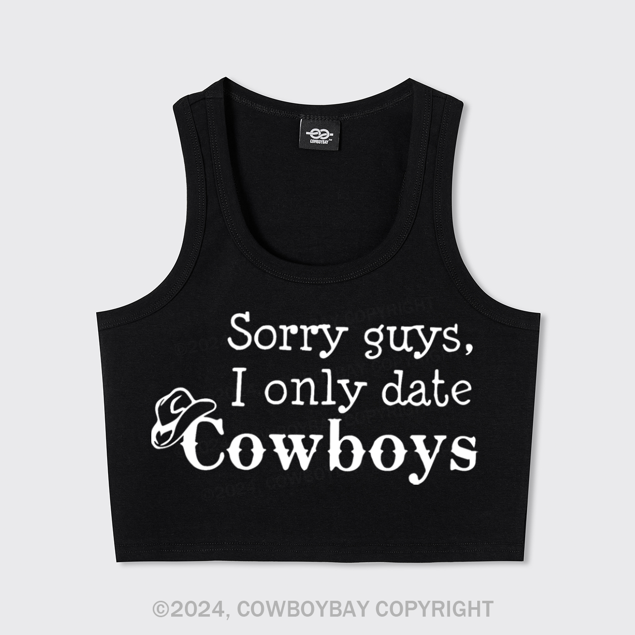Sorry Guys I Only Date Cowboys Tank Top