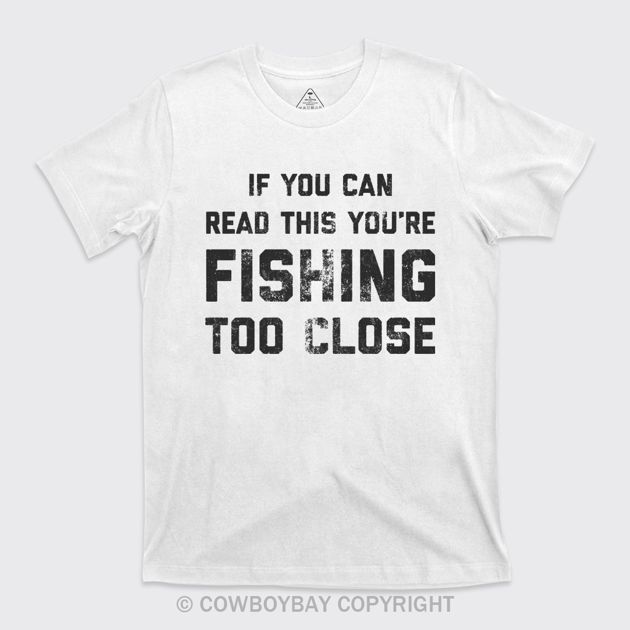 Fishing Too Close T-Shirts