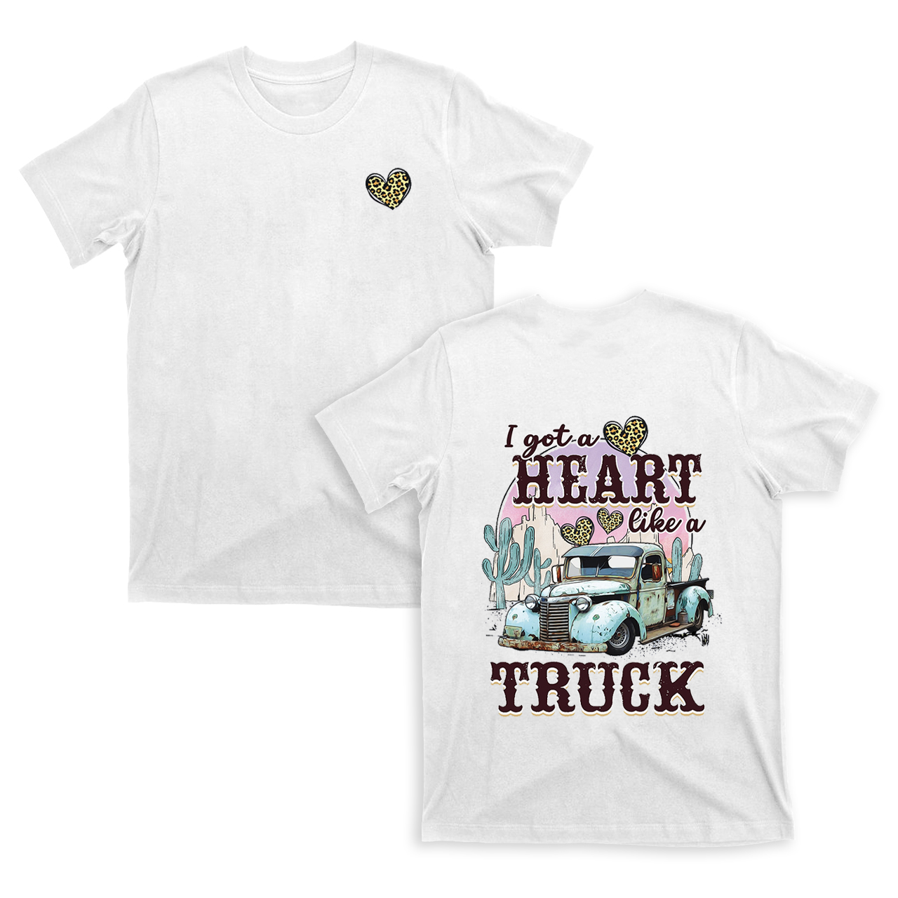 Western I Got A Heart Like A Truck Valentine T-Shirts