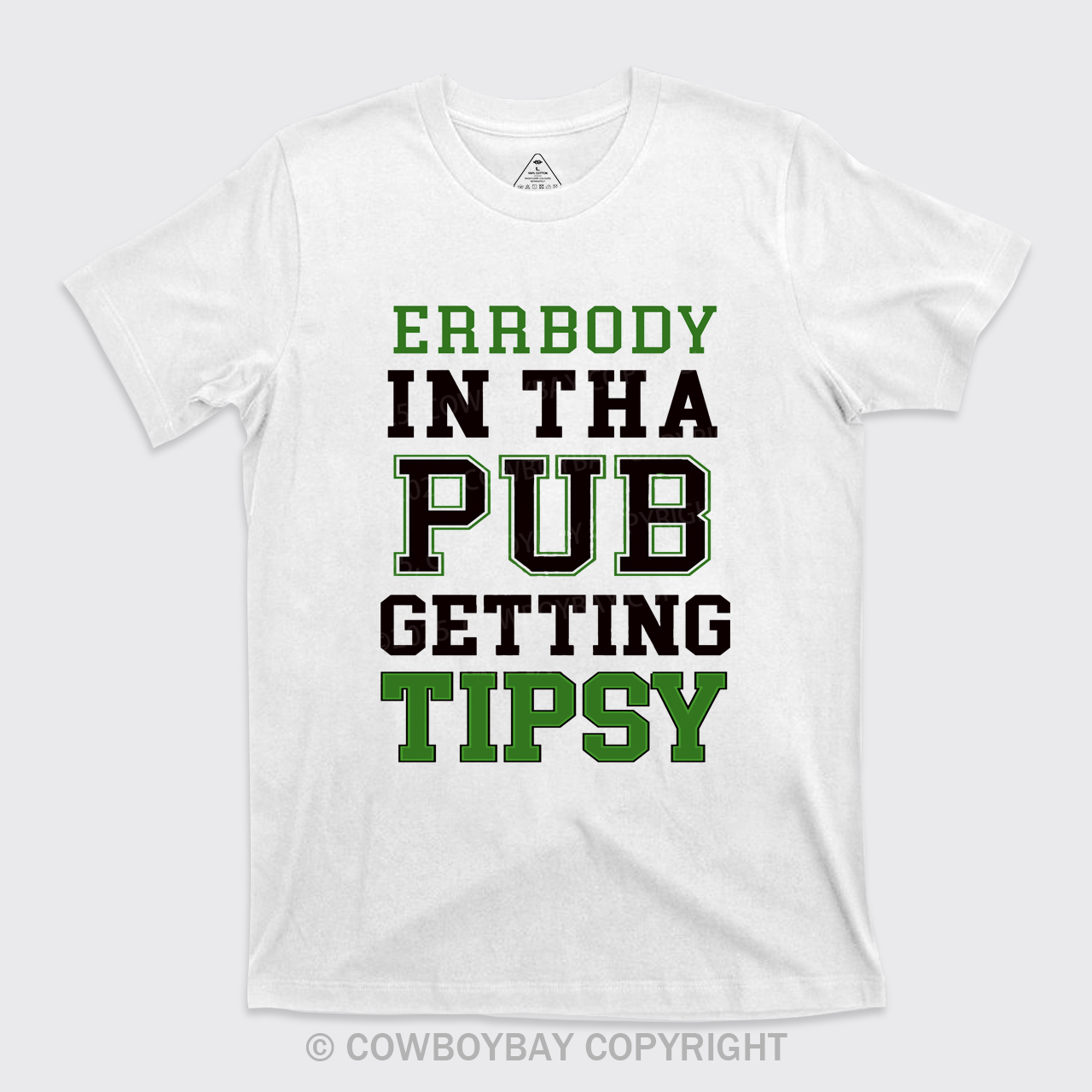 Errbody In Tha Pub Getting Tipsy St Patricks Day T-Shirts