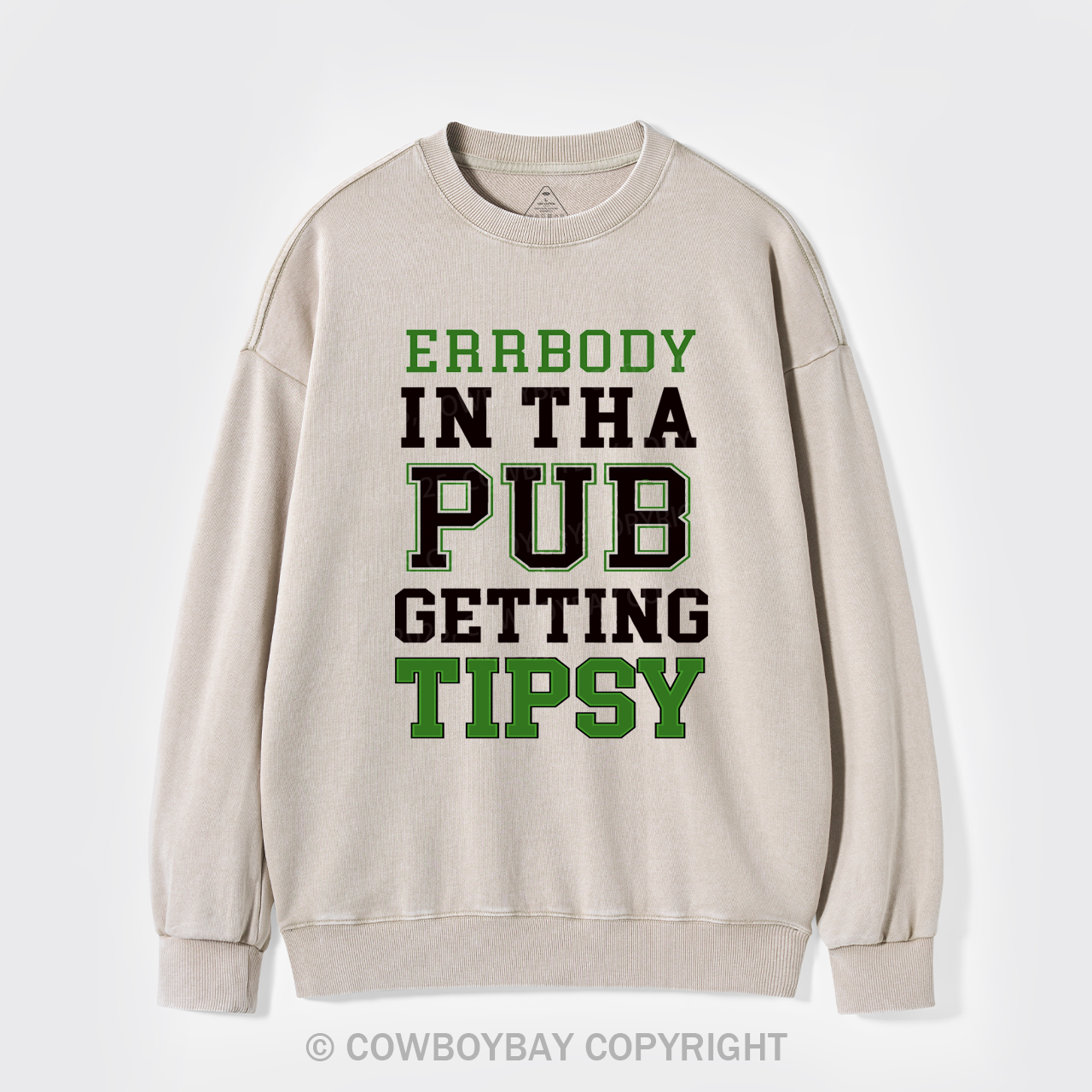 Errbody In Tha Pub Getting Tipsy St Patricks Day Washed Sweatshirts