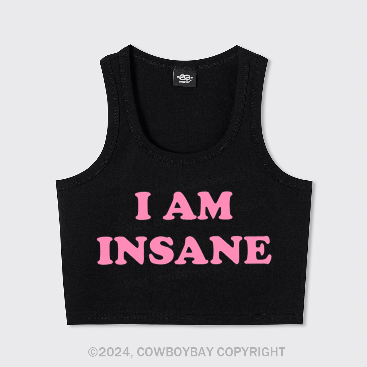 I Am Insane Tank Top