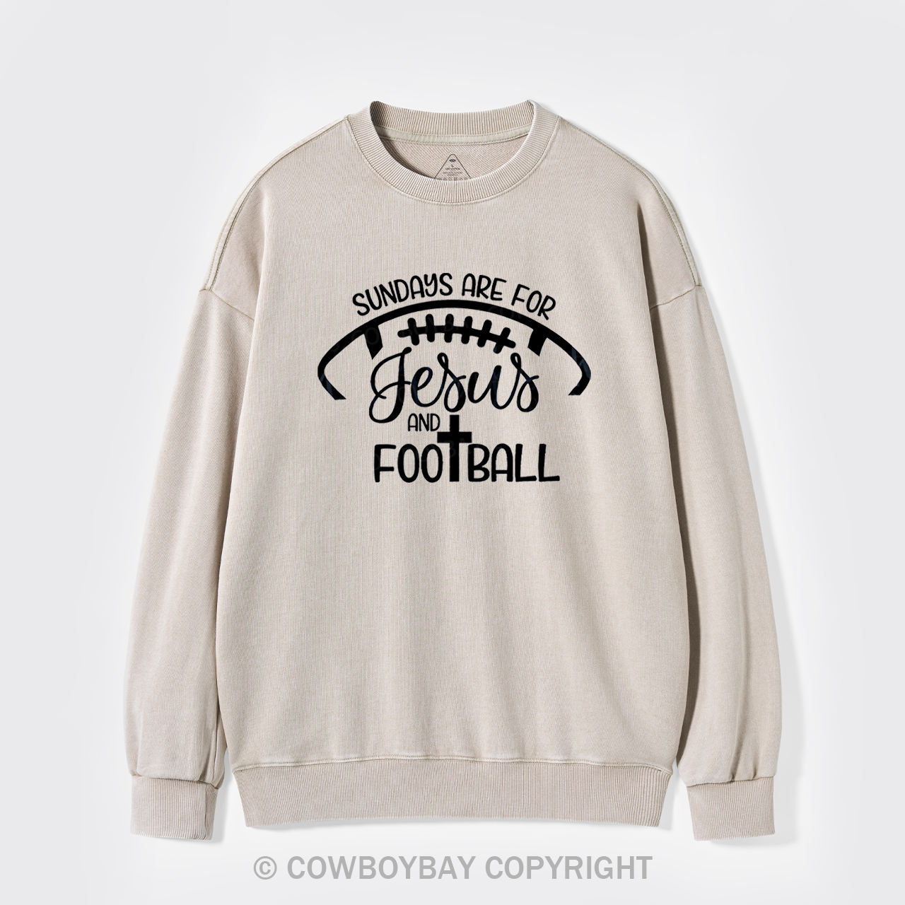 Sundays Are For Jesus And Football Washed Sweatshirts