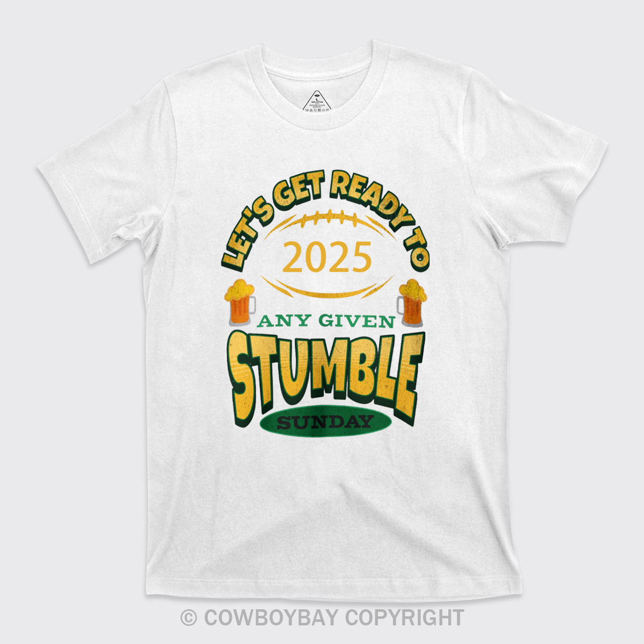Let's Get Ready To Stumble T-Shirts